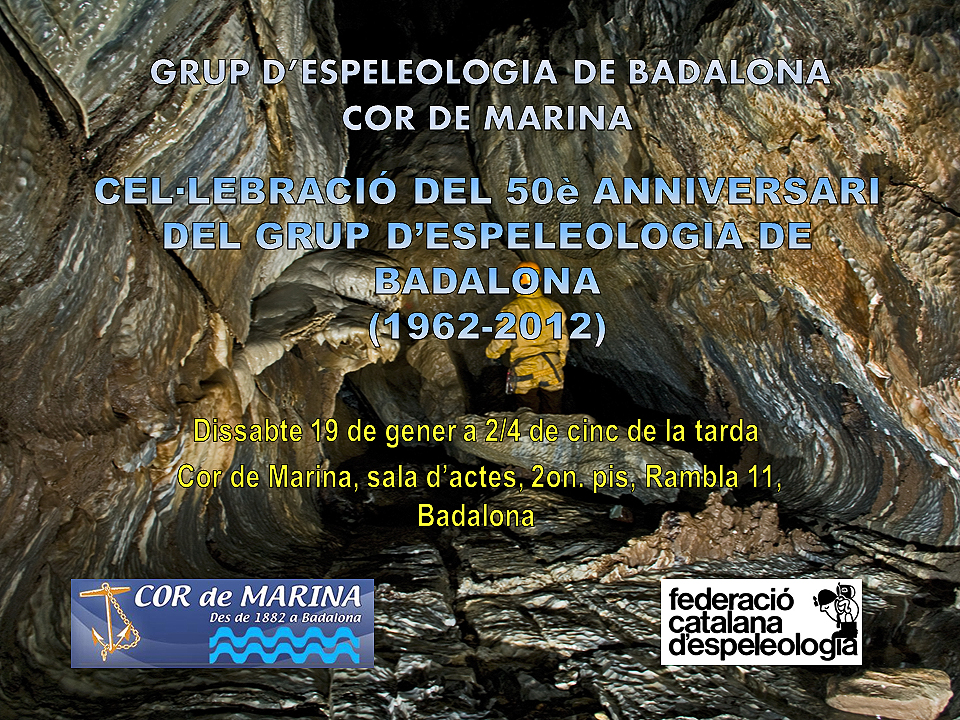 50è aniversari del Grup d’espeleologia de Badalona (GEB)